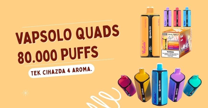 VAPSOLO QUADS 80000 Puffs İncelemesi