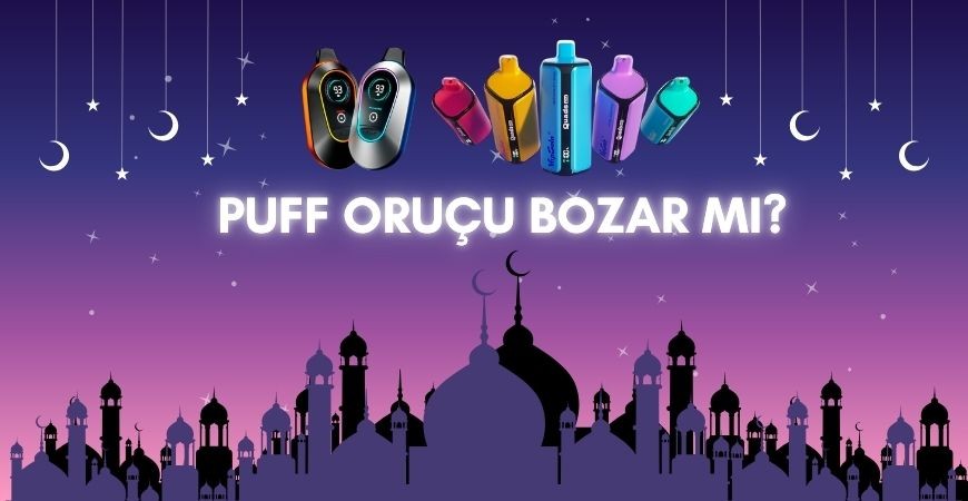 Puff Orucu Bozar mı? (Diyanet’e Göre Elektronik Sigara)