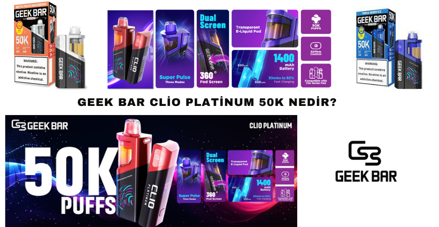 Geek Bar Clio Platinum 50K Nedir? Özellikleri ve İncelemesi