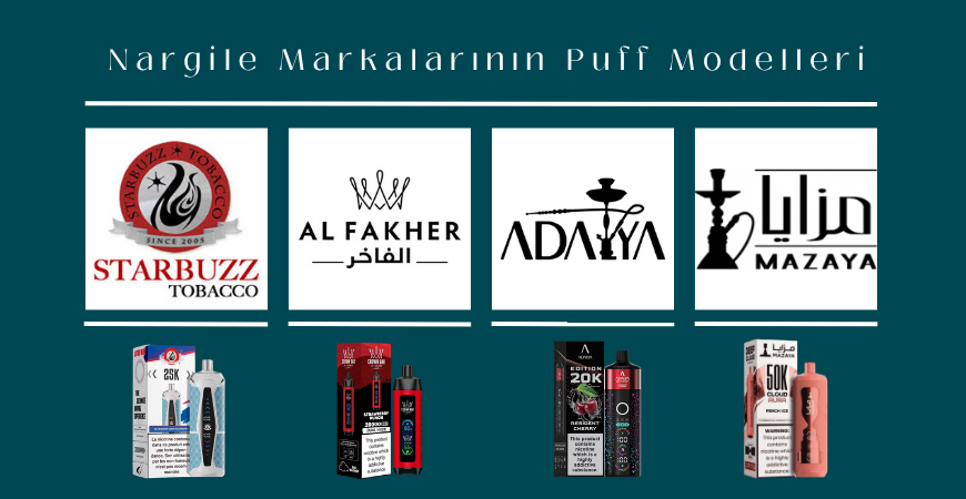 Nargile Markalarının Puff Modelleri: Al Fakher, Starbuzz, Adalya ve Mazaya